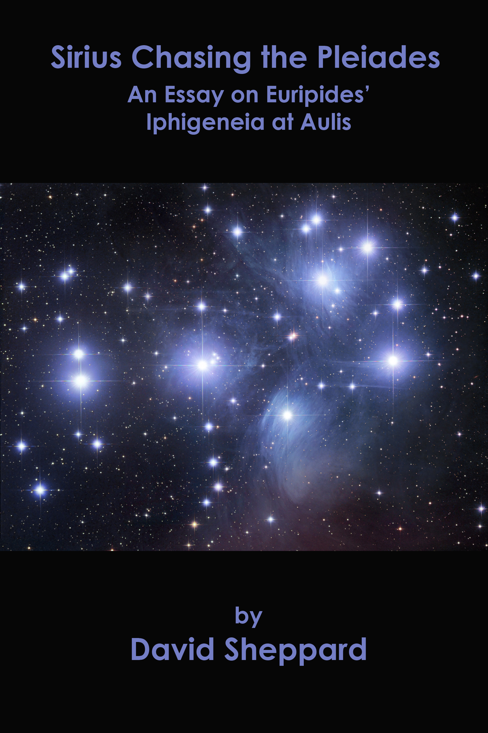 Sirius Chasing The Pleiades | Tragedy's Workshop